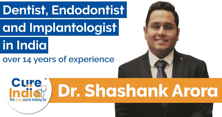 Dr. Shashank Arora - Dentist and Implantologist